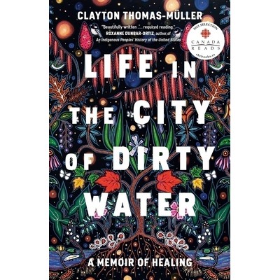 Life in the City of Dirty Water (A Memoir of Healing) - 9780735240087