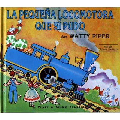 La Pequena Locomotora Que Si Pudo