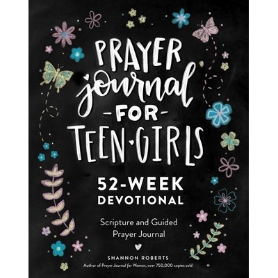 Prayer Journal for Teen Girls (52-Week Scripture, Devotional, & Guided Pray