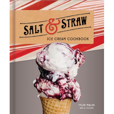 Salt & Straw Ice Cream Cookbook