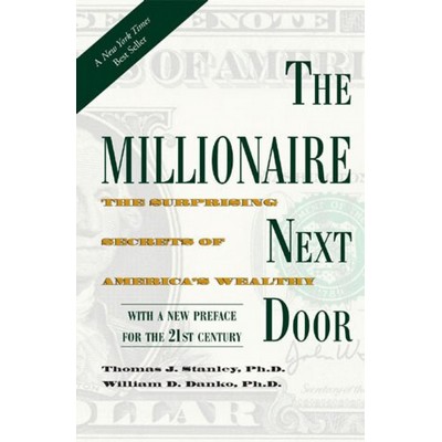 The Millionaire Next Door (The Surprising Secrets of America's Wealthy) - 9