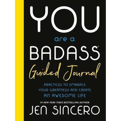 You Are a Badass® Guided Journal (Practices to Embrace Your Greatness and